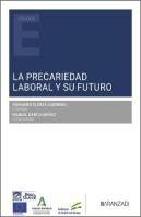 La Precariedad Laboral Y Su Futuro