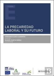La Precariedad Laboral Y Su Futuro