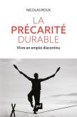 La Précarité Durable : Vivre En Emploi Discontinu