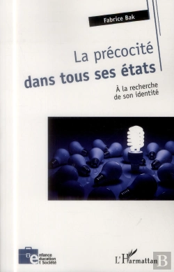Bertrand.pt - La Précocité Dans Tous Ses États ; À La Recherche De Son Identité