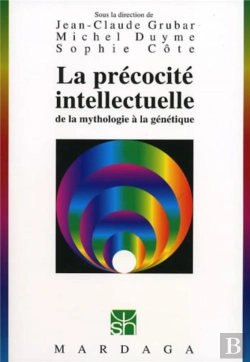 Bertrand.pt - La Precocite Intellectuelle ; De La Mythologie A La Genetique
