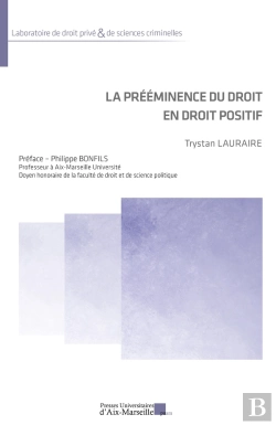 Bertrand.pt - La Prééminence Du Droit En Droit Positif