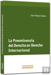 La Preeminencia Del Derecho En El Derecho Internacional
