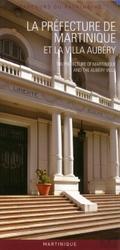 La Préfecture De Martinique Et La Villa Aubéry