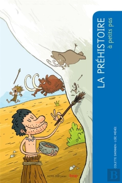 Bertrand.pt - La Préhistoire À Petits Pas