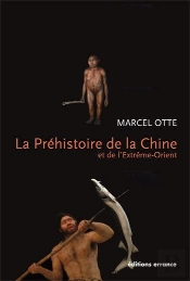 La Préhistoire De La Chine Et De L'Extrême-Orient