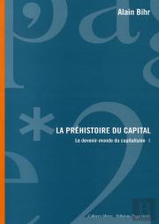 La Préhistoire Du Capital ; Le Devenir-Monde Du Capitalisme