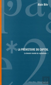La Préhistoire Du Capital ; Le Devenir-Monde Du Capitalisme