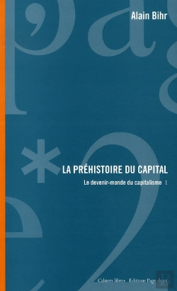Bertrand.pt - La Préhistoire Du Capital ; Le Devenir-Monde Du Capitalisme