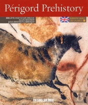 La Préhistoire En Périgord