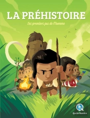 La Préhistoire ; Les Premiers Pas De L'Homme