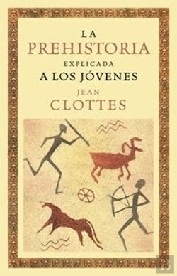 Bertrand.pt - La Prehistoria Explicada A Los Jóvenes