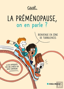 Bertrand.pt - La Préménopause, On En Parle ? Bienvenue En Zone De Turbulences (La Bd Approuvée Par Une Gynéco Qui Nous Comprend)