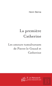 La Première Catherine