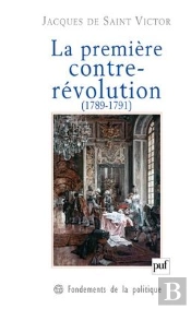 La Première Contre-Révolution (1789-1791)