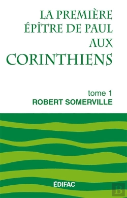 Bertrand.pt - La Première Épître De Paul Aux Corinthiens. Tome 1. Commentaire Biblique Ceb : Commentaire Biblique Ceb