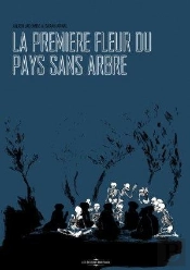 La Première Fleur Du Pays Sans Arbres