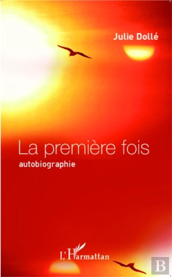 Bertrand.pt - La Première Fois ; Autobiographie