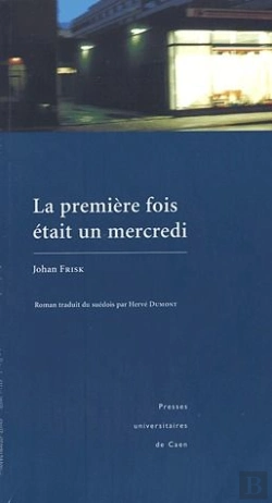 Bertrand.pt - La Premiere Fois Etait Un Mercredi