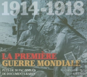 La Première Guerre Mondiale ; 1914-1918