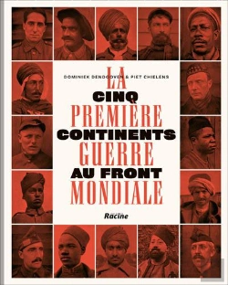 Bertrand.pt - La Première Guerre Mondiale ; Cinq Continents Au Front
