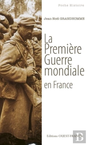 La Première Guerre Mondiale En France
