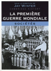 La Première Guerre Mondiale T.3