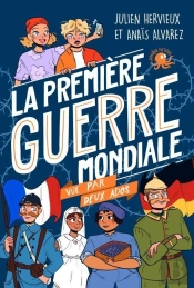 La Première Guerre Mondiale Vue Par Deux Ados