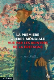 La Première Guerre Mondiale Vue Par Les Peintres De La Bretagne