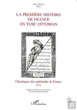 Bertrand.pt - La Première Histoire De France En Turc Ottoman
