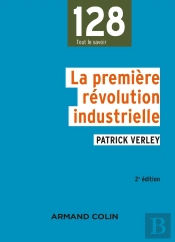 La Première Révolution Industrielle : 1750-1880 (2e Édition)
