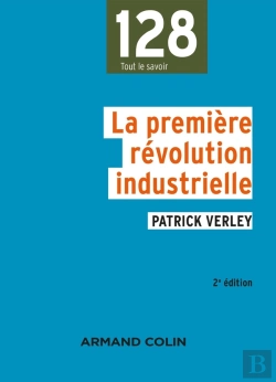 Bertrand.pt - La Première Révolution Industrielle : 1750-1880 (2e Édition)