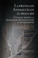 La Prensa En Andalucia En El Siglo Xix Cultura Politica