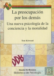La Preocupación Por Los Demás. Una Nueva Psicología De La Conciencia