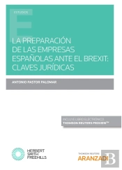 La Preparación De Las Empresas Españolas Ante El Brexit: Claves Jurídicas (Papel + E-Book)