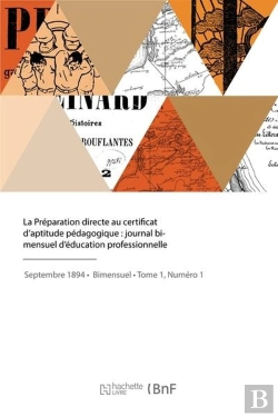 Bertrand.pt - La Preparation Directe Au Certificat D'Aptitude Pedagogique, Journal D'Education Professionnelle