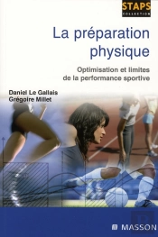 La Préparation Physique ; Optimisation Et Limites De La Performance Sportive