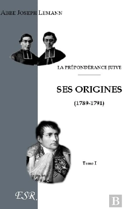 Bertrand.pt - La Prépondérance Juive T.I ; Ses Origines ; T.2 ; Napoléon Ier Et Les Israélites