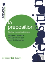 La Preposition Regles, Exercies Et Corriges