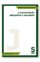 La Prescripción Adquisitiva O Usucapión