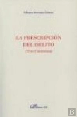 Bertrand.pt - La Prescripción Del Delito (Tres Cuestiones)