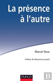 La Présence A L'Autre ; Accompagner Les Personnes En Situation De Grande Dépendance