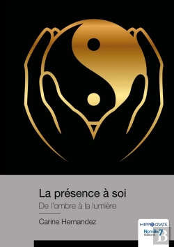 Bertrand.pt - La Présence À Soi : De L'Ombre À La Lumière