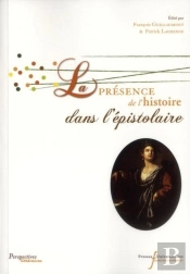 La Présence De L'Histoire Dans L'Épistolaire