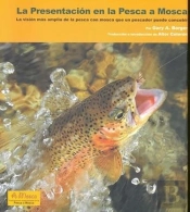La Presentación En La Pesca A Mosca