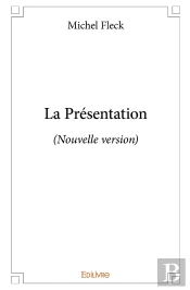 La Présentation : (Nouvelle Version)