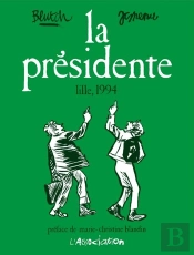 La Présidente ; Lille, 1994