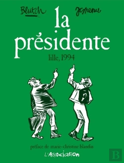 Bertrand.pt - La Présidente ; Lille, 1994