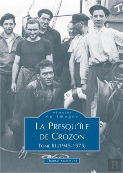 Bertrand.pt - La Presqu'Île De Crozon Tome 3 ; 1945-1975