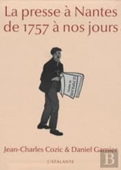 La Presse À Nantes ; De 1757 À Nos Jours